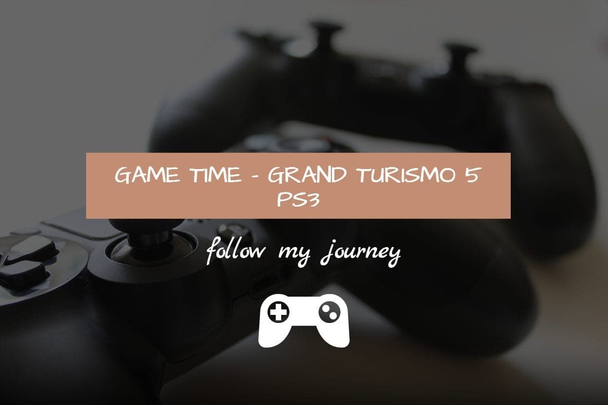 GAME TIME - GRAND TURISMO 5 PS3